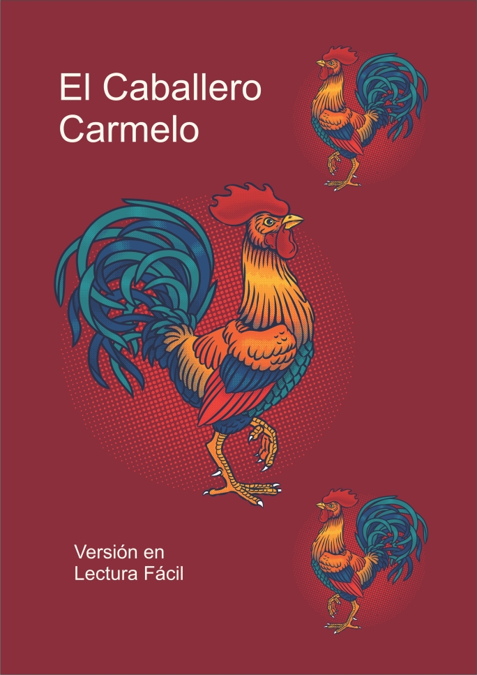 Cuento El Caballero Carmelo, adaptado a Lectura Fácil.